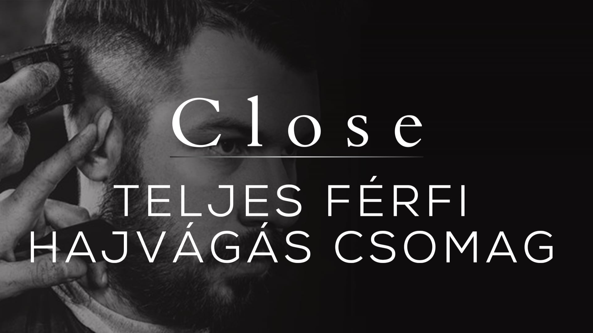 Teljes férfi hajvágás csomag